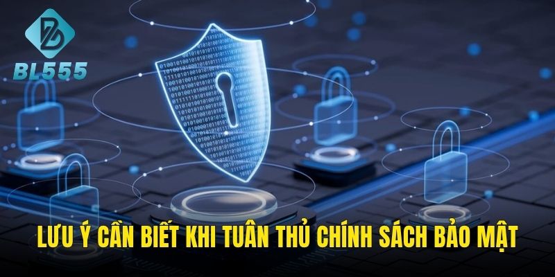 Lưu ý những điểm khi tuân thủ chính sách