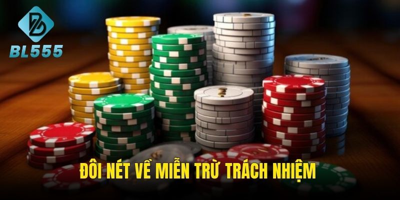 Những nét chính về chính sách miễn trừ trách nhiệm 