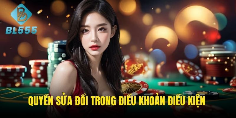 Quyền sửa đổi được quy định trong điều khoản sử dụng